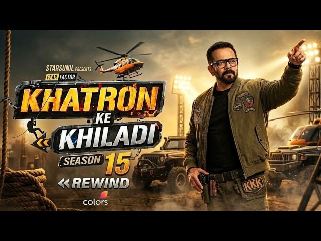 Khatron Ke Khiladi 15 Rewind 18th October 2026 Full Episode | Colors TV poster image on Desi Serial