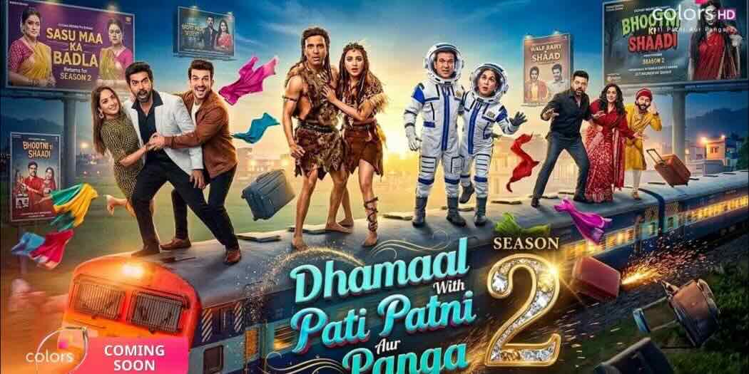 Dhamaal With Pati Patni Aur Panga Season 2 10th October 2026 Full Episode | Colors TV poster image on Desi Serial